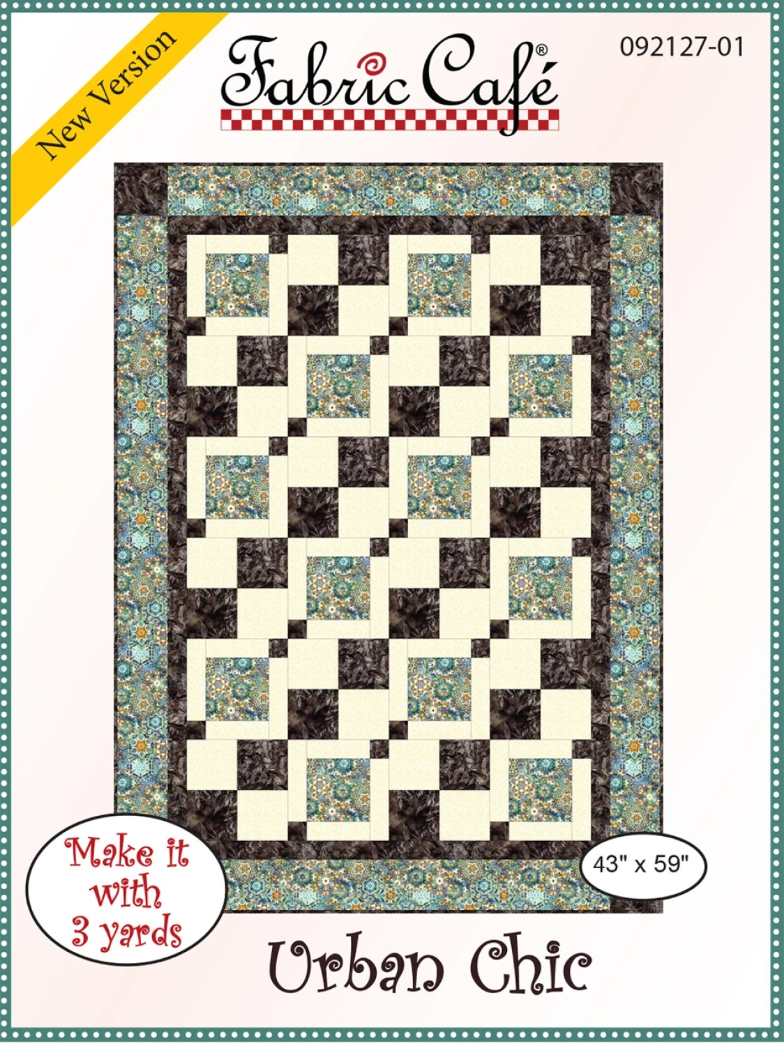 URBAN CHIC Quilt Pattern by Fabric Cafe ~ Use 3 One Yard Cuts ~ 43" x 59"