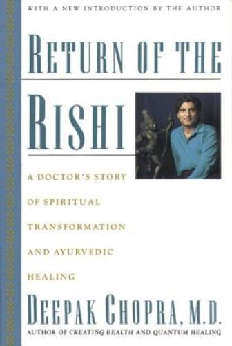 Return of the Rishi: A Doctor's Story of Spiritual Transformation an - VERY GOOD