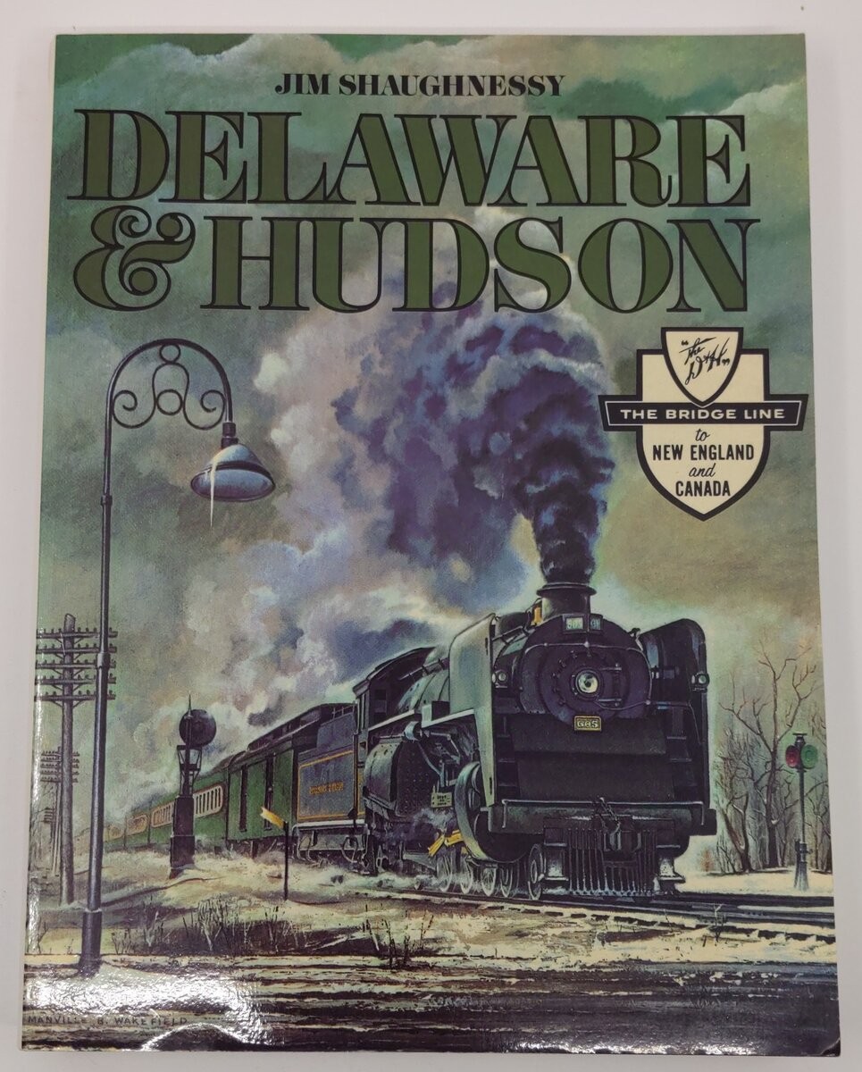 Delaware and Hudson Paperback Book By Jim Shaughnessy EX