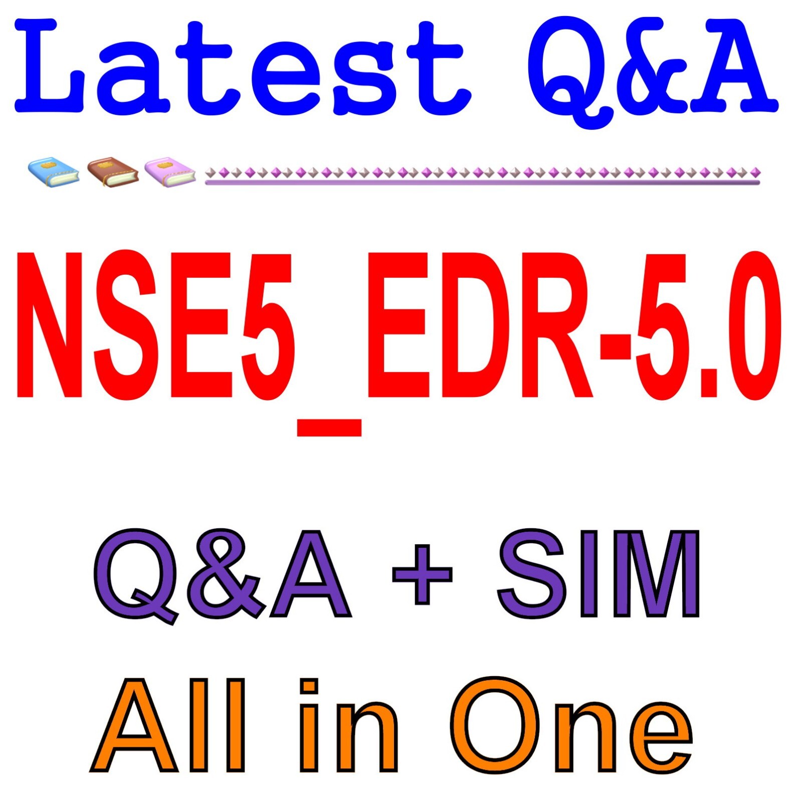 Fortinet NSE 5 - FortiEDR 5.0 NSE5_EDR-5.0 Exam Q&A