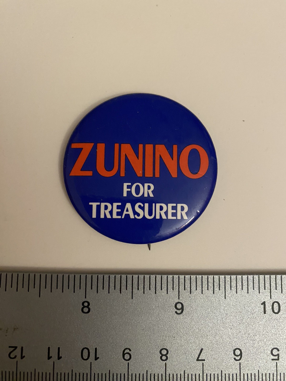 Zunino For Treasurer Political Pin Back Button P43