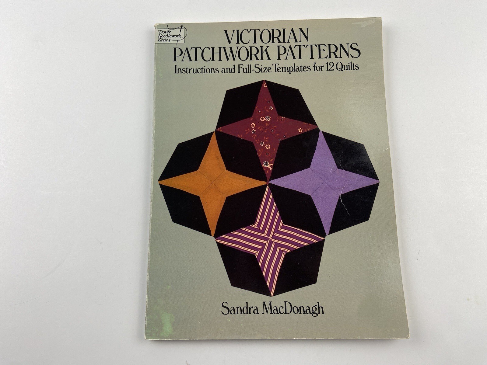 Victorian Patchwork Patterns: Instructions and Full-Size Templates for 12 Quilts