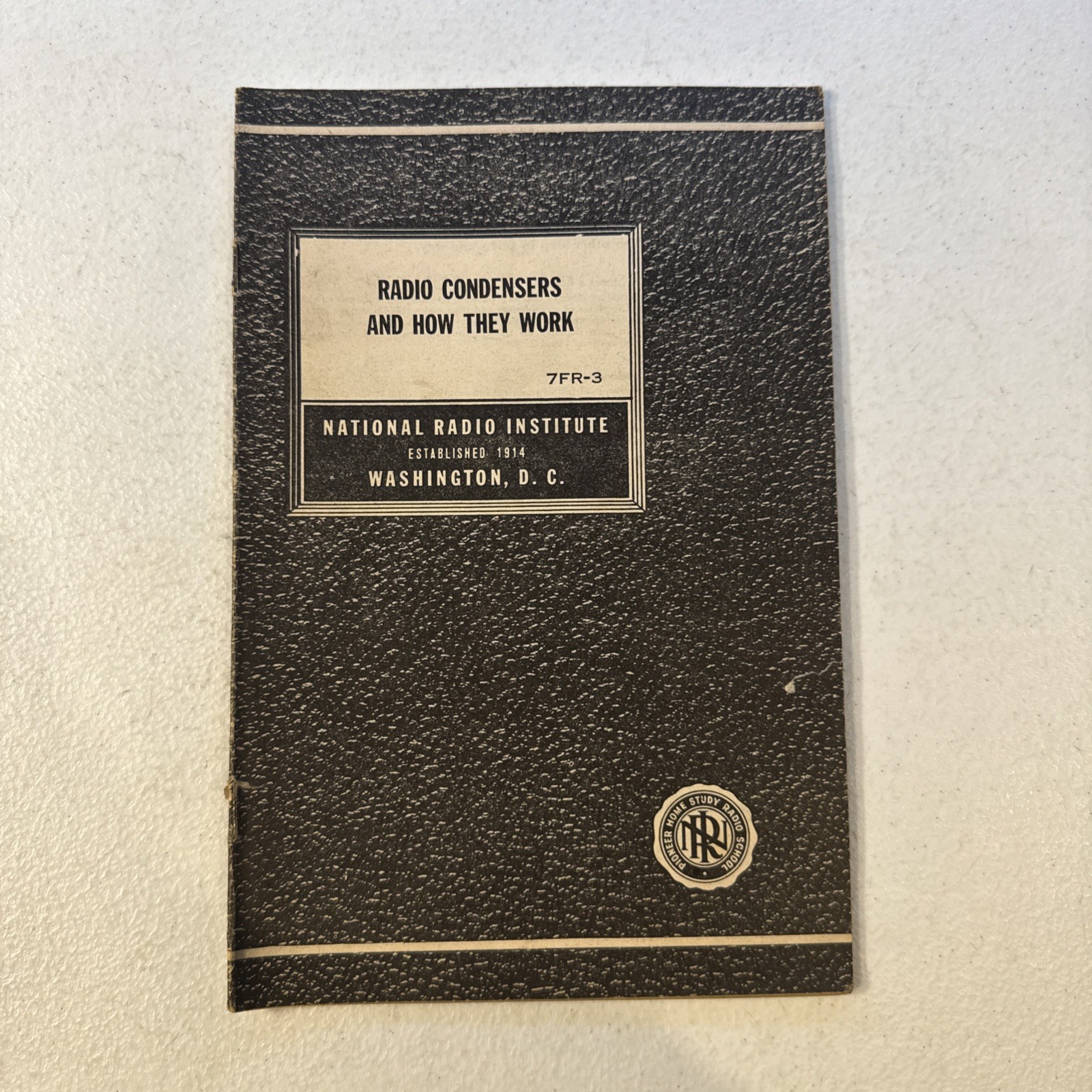 National Radio Institute 1947 Radio Condensers And How They Work 7FR-3 Booklet