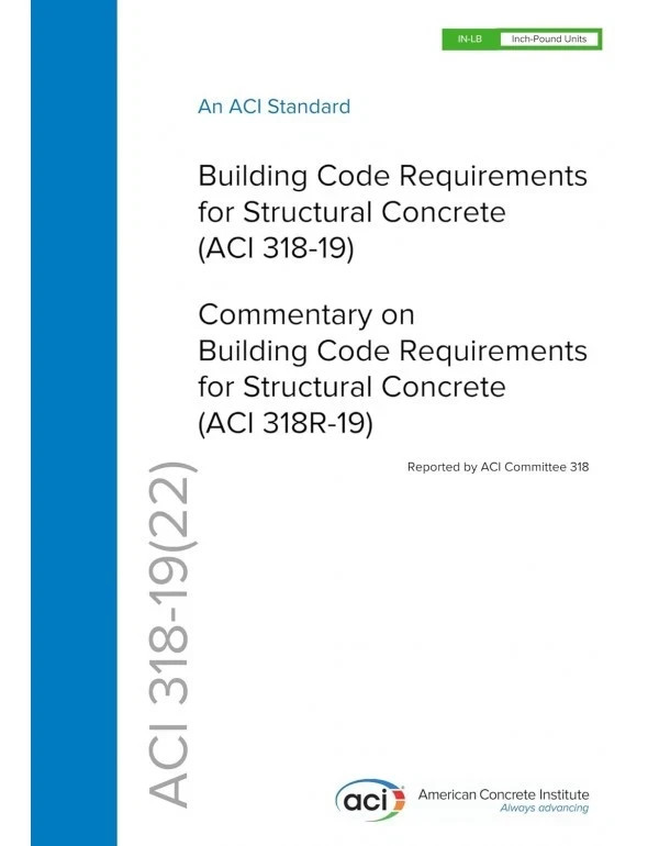 ACI CODE-318-19(22): Building Code Requirements for Structural