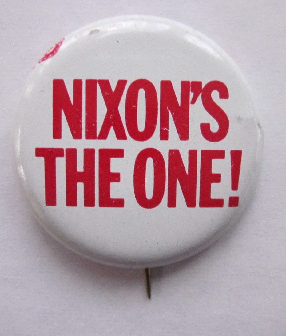 Richard Nixon 1968 Presidential Political Button 1 1/8" Ex Nixons the One