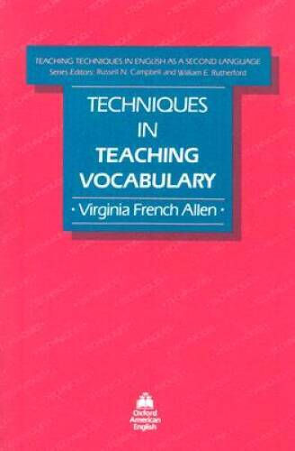 Techniques in Teaching Vocabulary (Teaching Techniques in English as a Se - GOOD