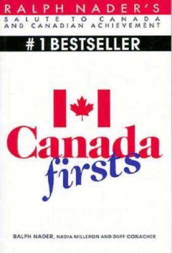 Canada Firsts - Paperback By Nader, Ralph - GOOD