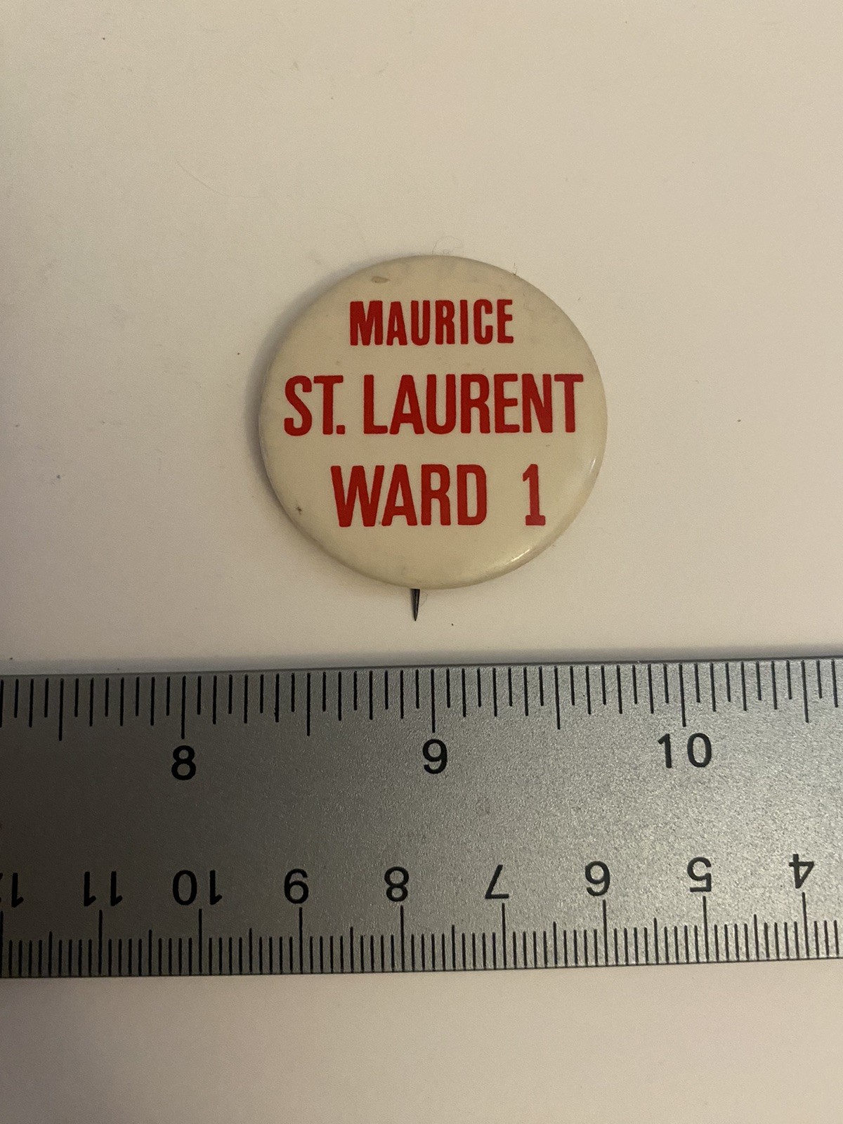 Maurice St. Laurent Ward 1 Pin Back Button P85
