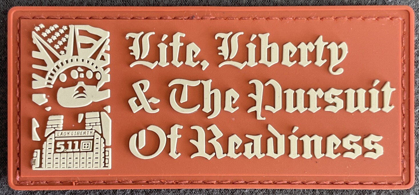 *NEW* 5.11 PURSUIT OF READINESS PATCH “LIFE, LIBERTY & THE PURSUIT OF READINESS”