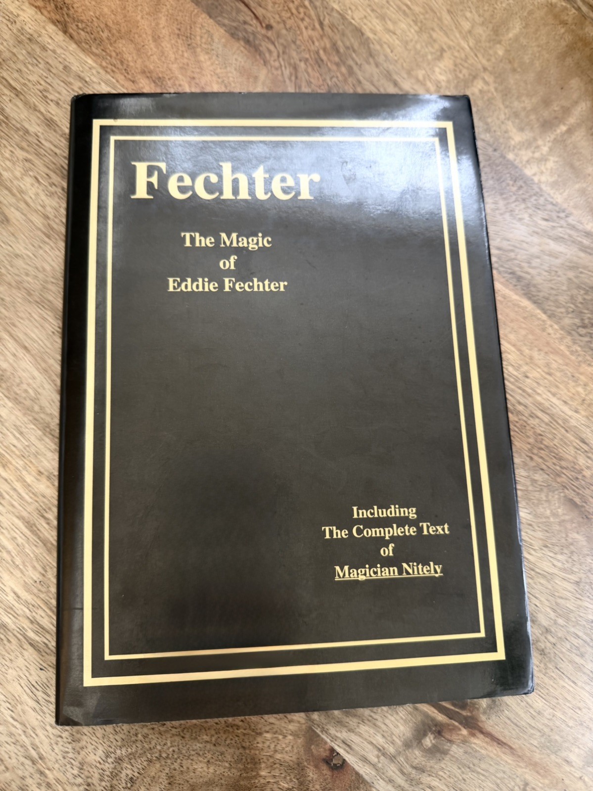 FECHTER: The Magic of Eddie Fechter - EXTREMELY RARE - Card Magic - OUT OF PRINT