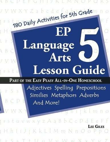 EP Language Arts 5 Lesson Guide: Part of the Easy Peasy All-in-One Homesc - GOOD