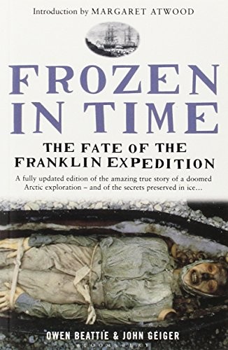 Frozen in Time: The Fate of the Franklin Expedition by Beattie, Owen Paperback