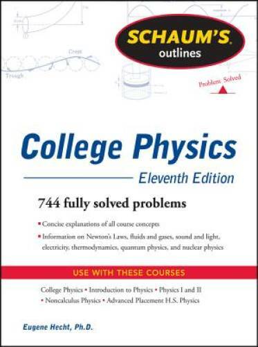 Schaum's Outline of College Physics, 11th Edition (Schaum's Outlines) - GOOD