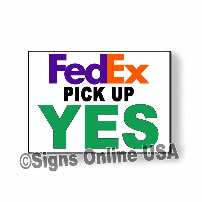 FedEx Pick Up Yes FedEx Pick Up No  Aluminum Two Sided Sign MS101 packages