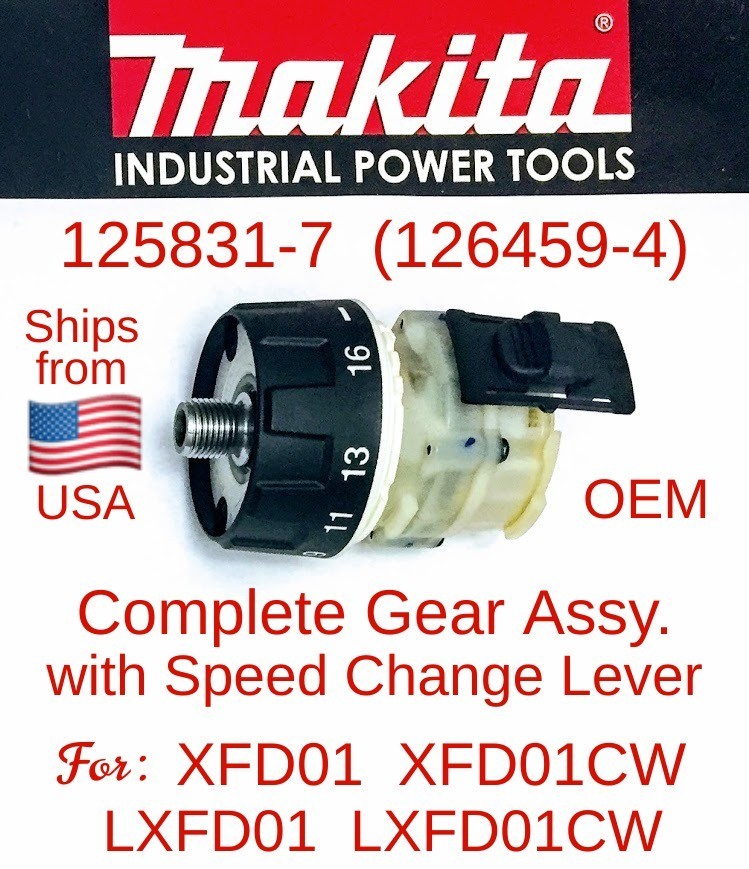 MAKITA 126459-4 (125831-7) OEM Gear Assy. + Speed Lever for XFD01 LXFD01 DDF456