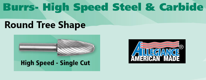 1/4x3/4 HSS SIN.CUT RND.TREE SHAPE BURRSAL. AMERICAN ITEM NO. 2976080(FT)