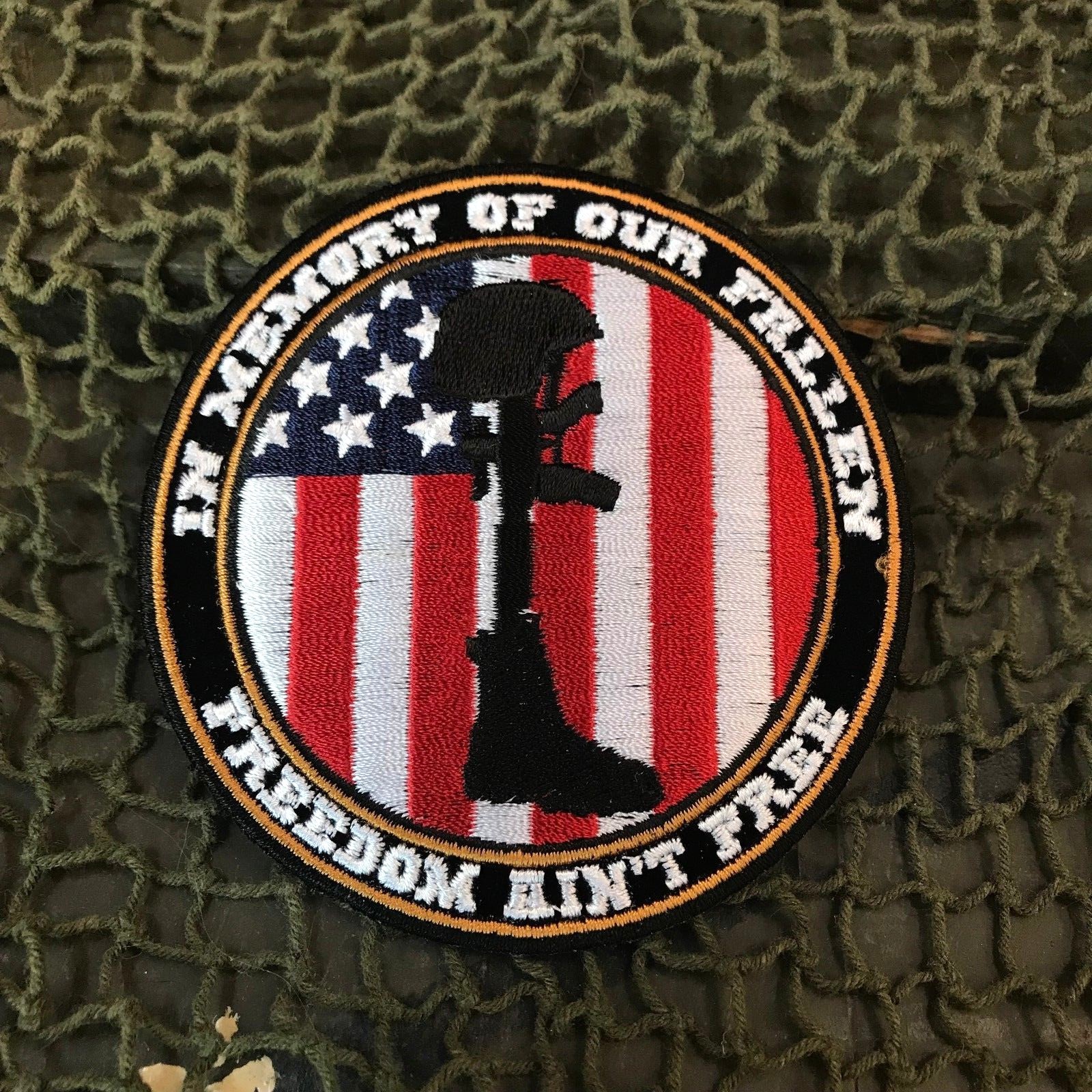 In Memory Of Our Fallen Freedom Ain't Free Patch