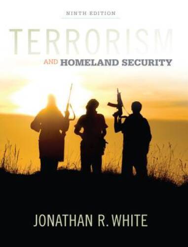 Terrorism and Homeland Security - Hardcover By White, Jonathan R - GOOD