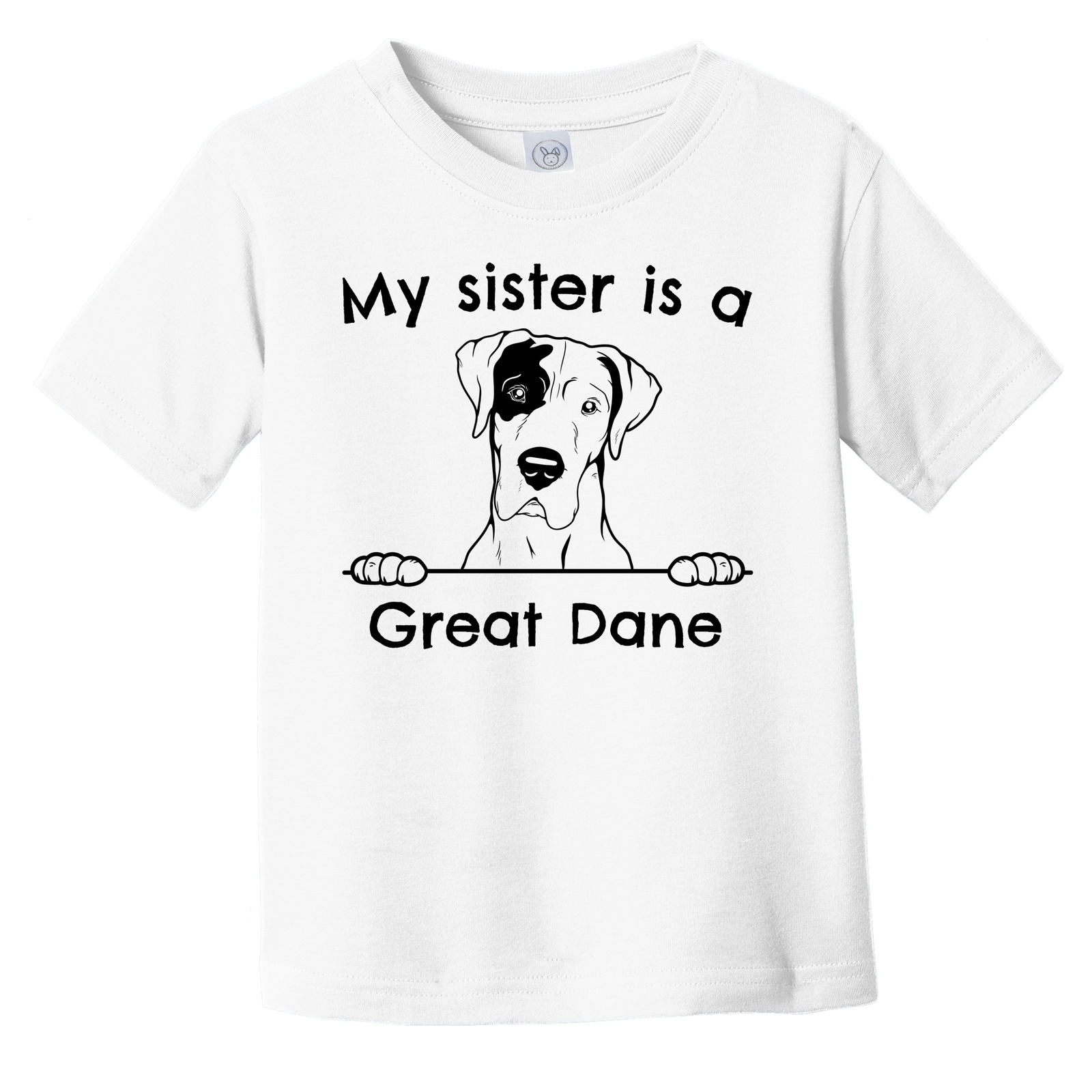 My Sister Is A Great Dane Cute Infant Toddler T-Shirt