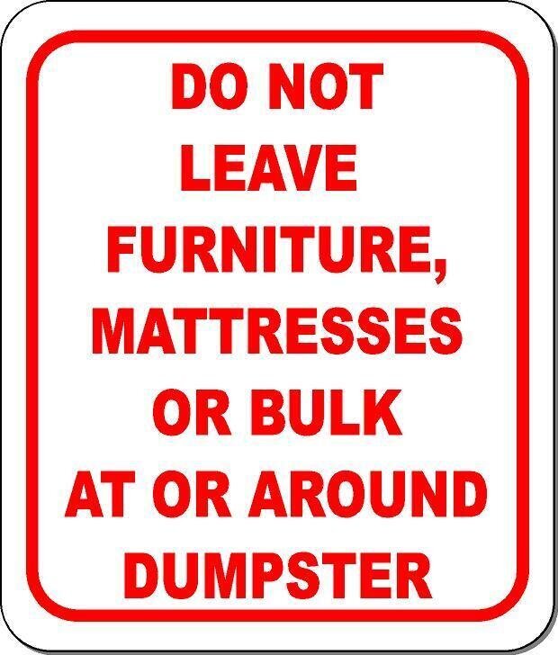 DO NOT LEAVE FURNITURE MATTRESS BULK Metal Aluminum Composite  Sign