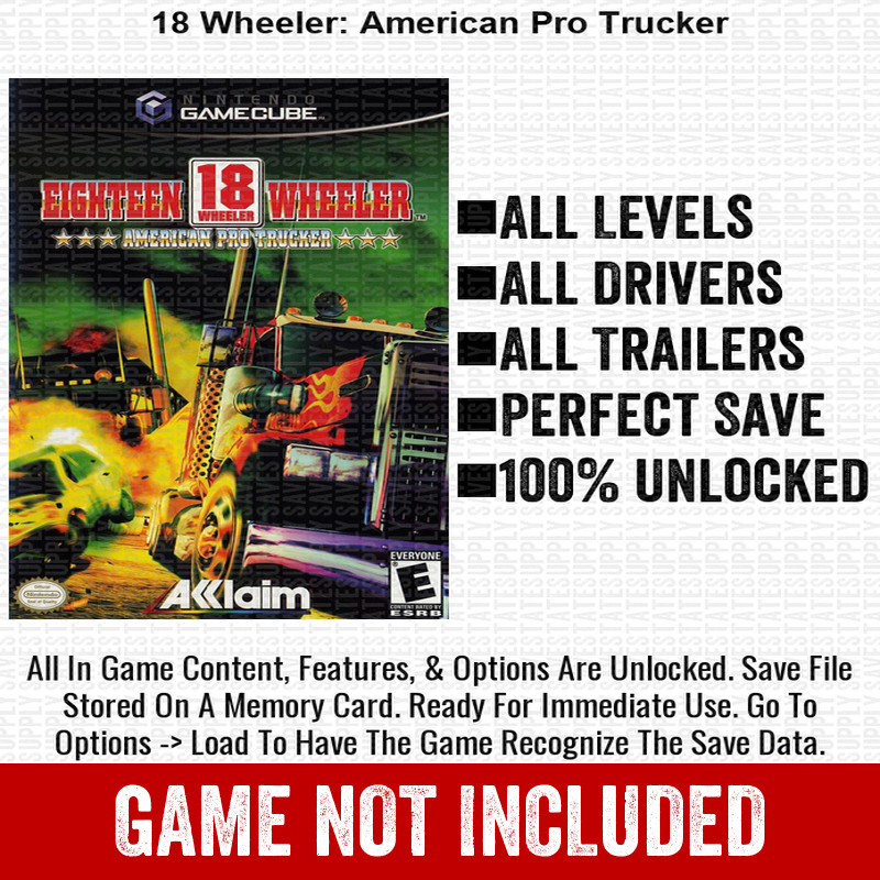 18 Wheeler American Pro Trucker 100% Nintendo GameCube Memory Card Save CHEATS