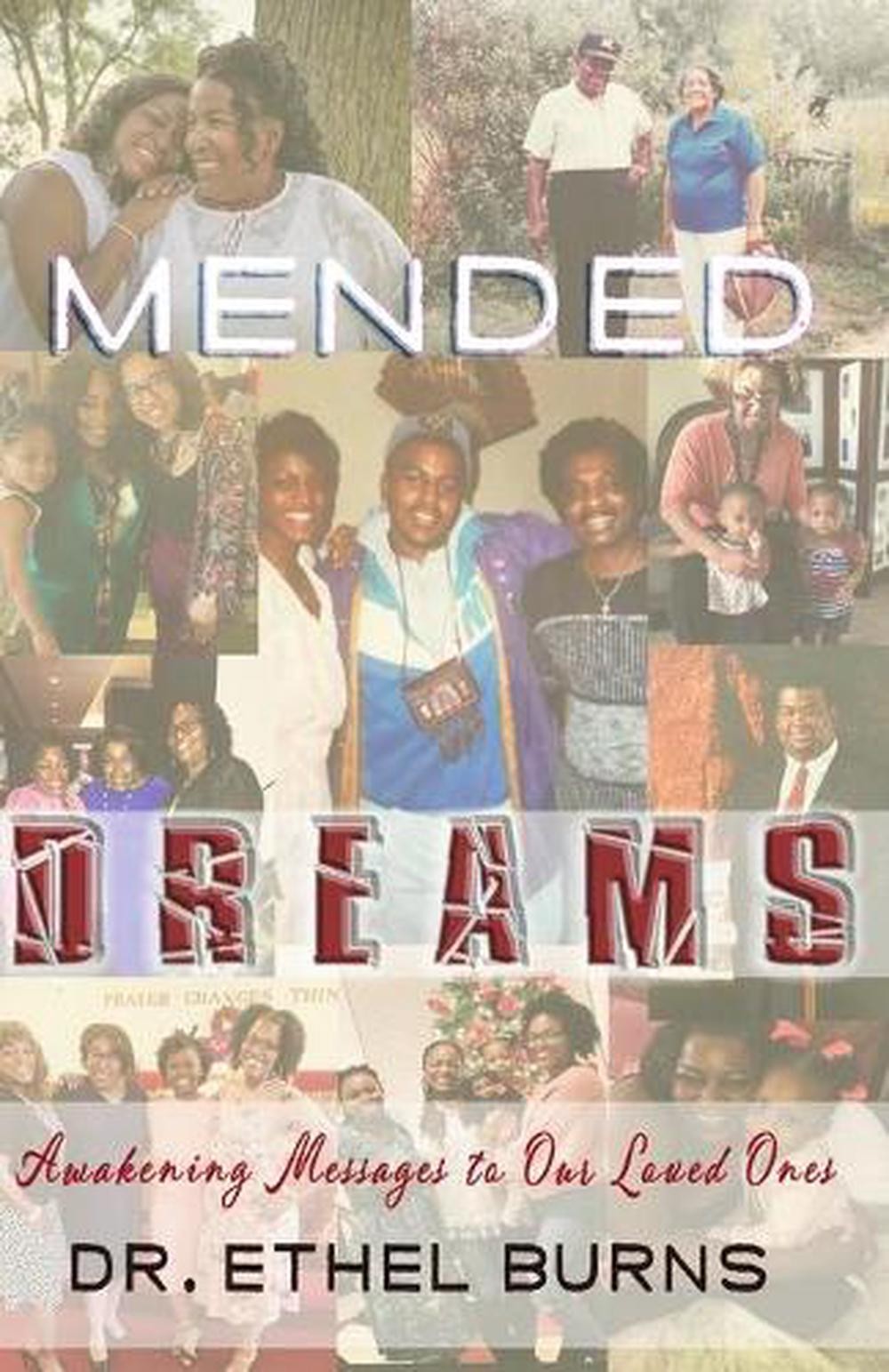 Mended Dreams: Awakening Messages to Our Loved Ones by Ethel Burns (English) Pap