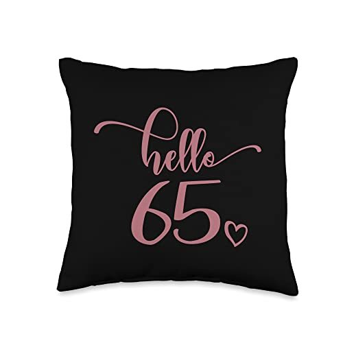 65th Birthday Women Hello Cute 65 Years Old Throw Pillow 16x16 Multicolor