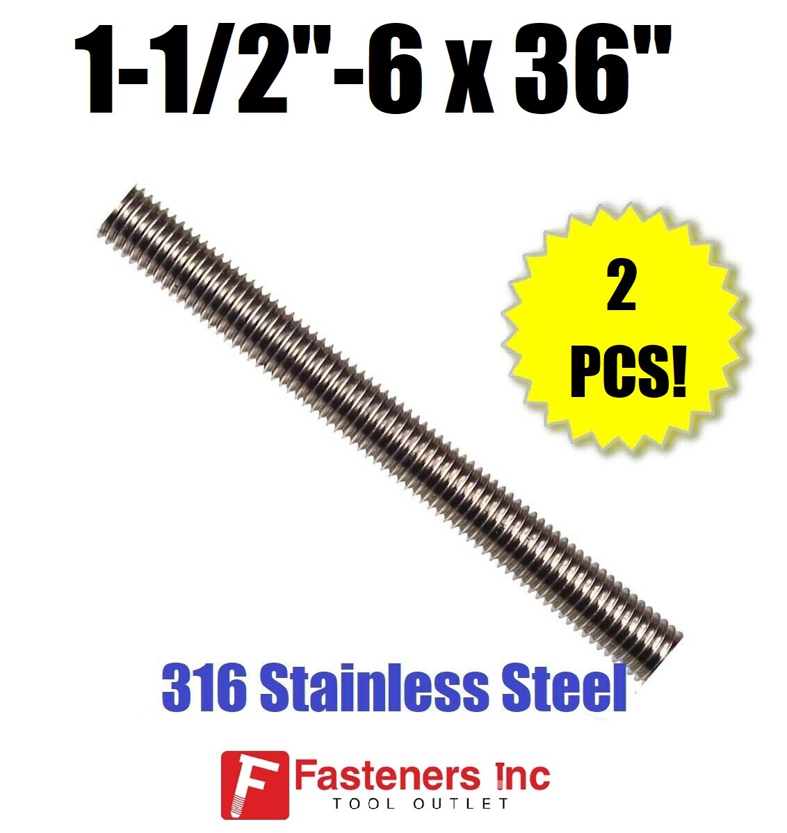 2 Sticks) 1-1/2"-6 x 36" Stainless Steel Threaded Rod 316 Stainless All-Thread
