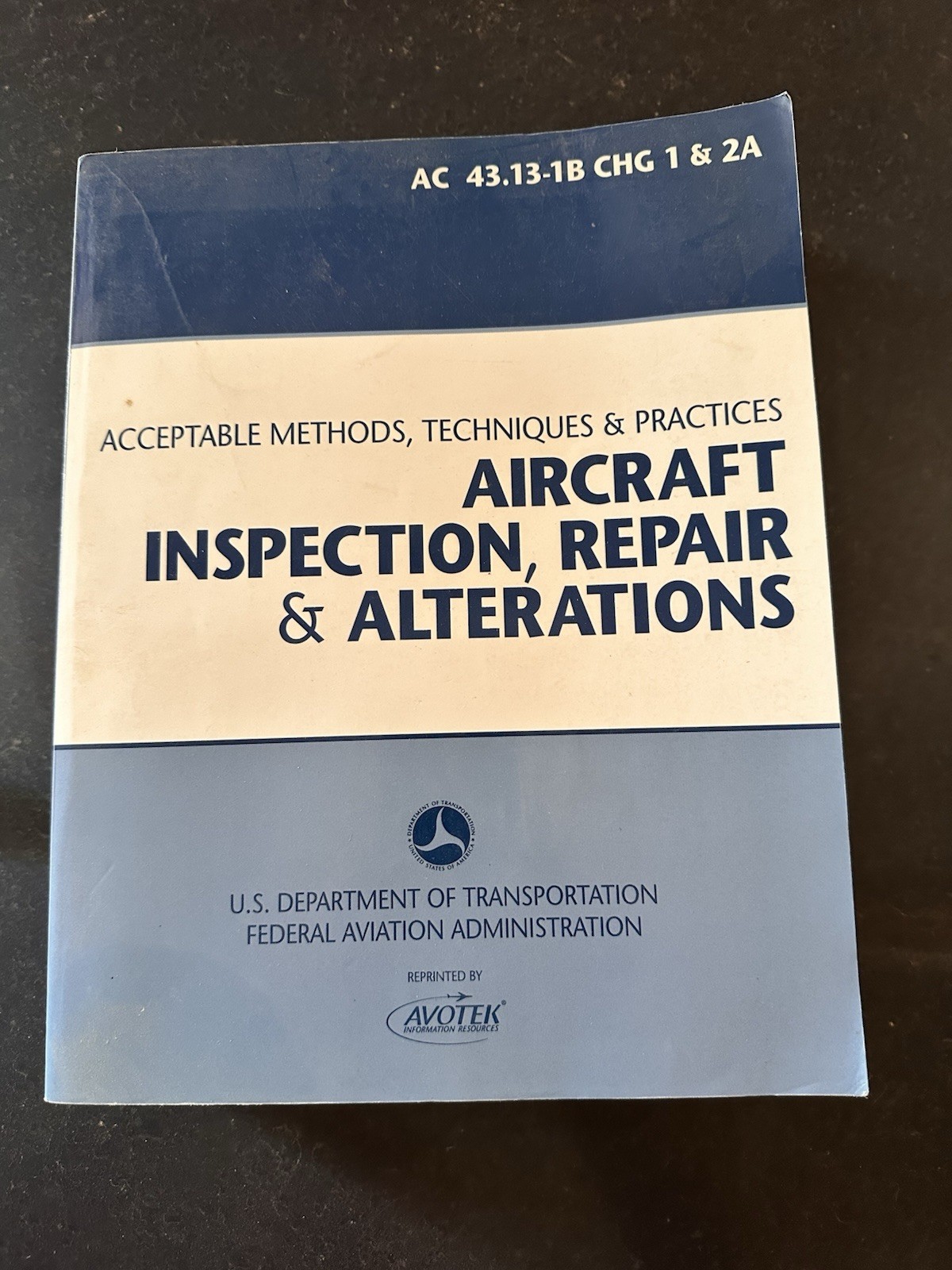 Avotek Aircraft Inspection, Repair and Alterations: AC 43.13-1B & 43.13-2B