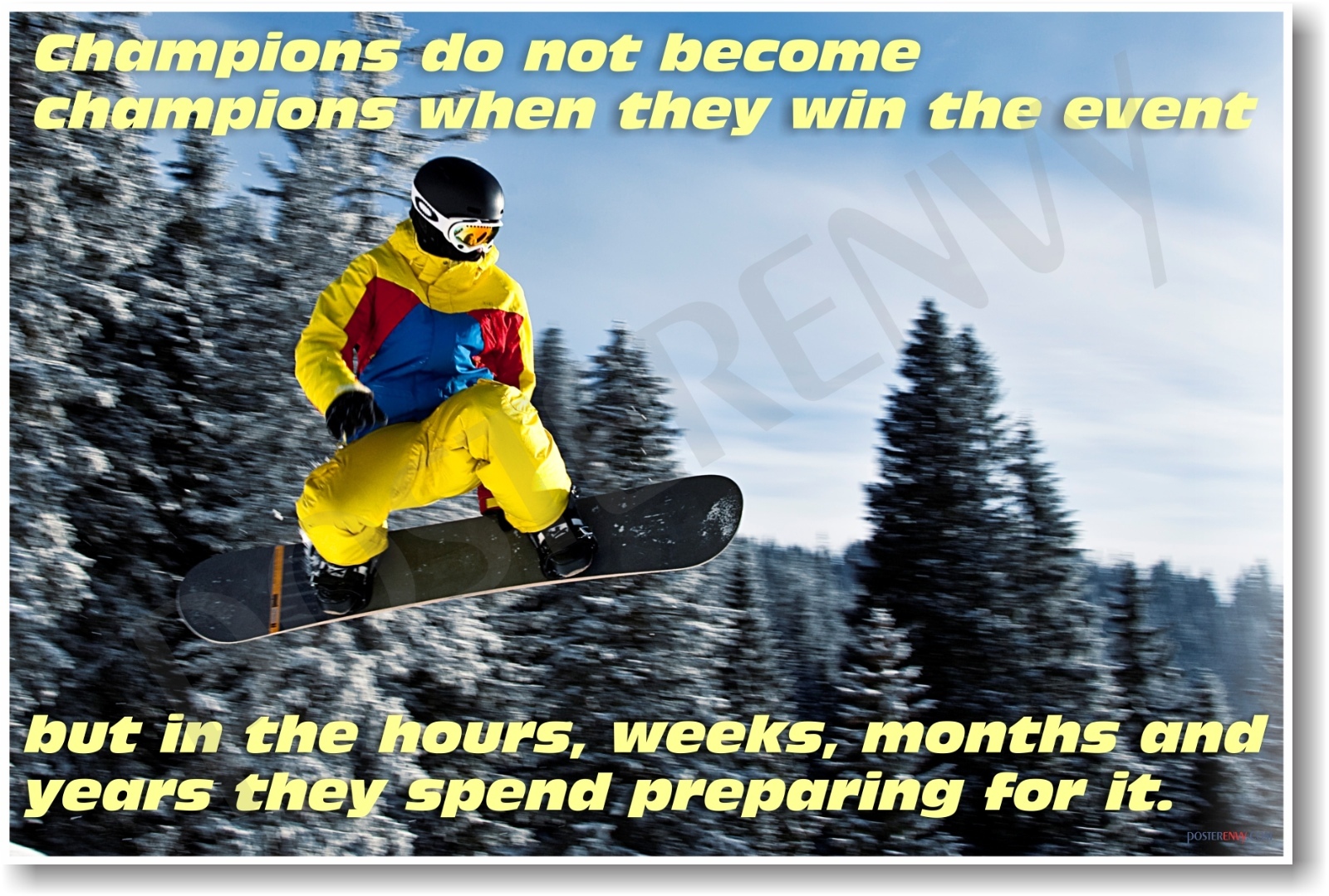 Champions Do Not Become Champions - NEW Classroom Motivational Poster