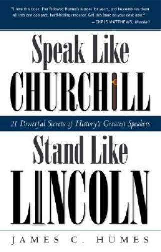 Speak Like Churchill, Stand Like Lincoln: 21 Powerful Secrets of History' - GOOD
