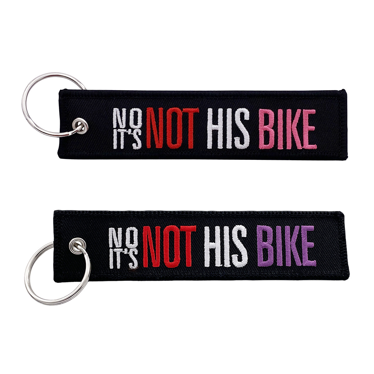 No It's Not His Bike Keychain Key Tag for Motorcycles, Scooters, Cars, & Gifts