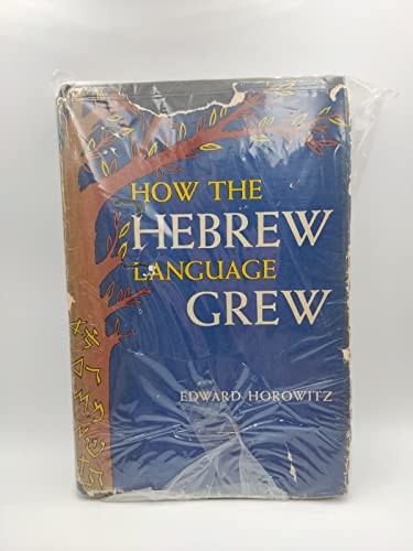How the Hebrew Language Grew by Horowitz, Edward Book The Fast Free Shipping