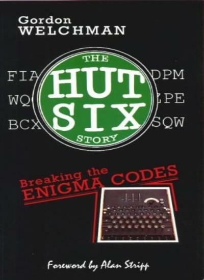 The Hut Six Story By Gordon Welchman