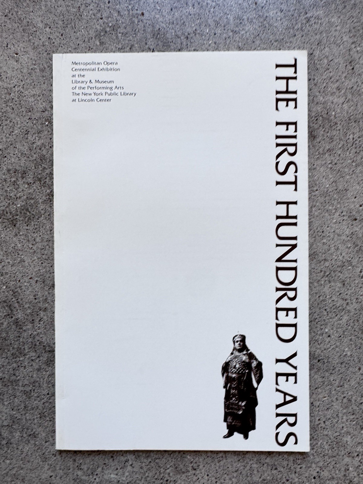 Met Opera Centennial 1983 First Hundred Years Exhibition Catalog Lincoln Center