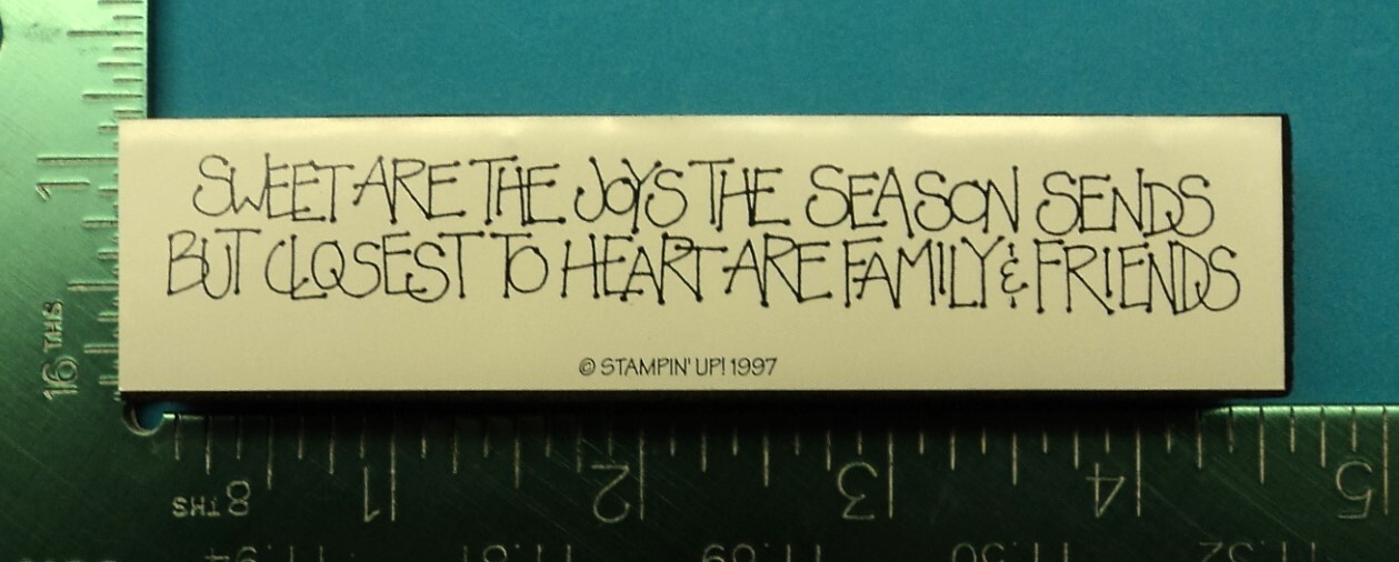 Stampin Up SWEET ARE THE JOYS THE SEASON SENDS... Foam Mounted Rubber Stamp