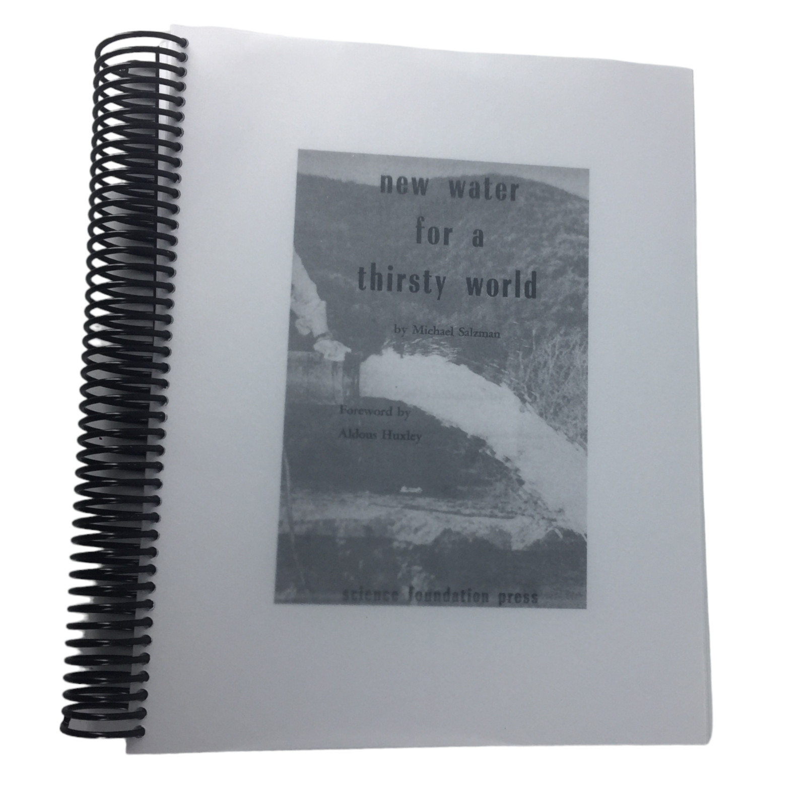 New Water For A Thirsty World By Michael H. Salzman, Foreword By Aldous Huxley