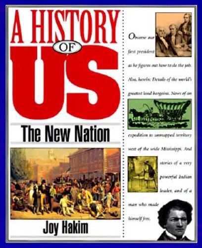 A History of US: Book 4: The New Nation - Paperback By Hakim, Joy - VERY GOOD