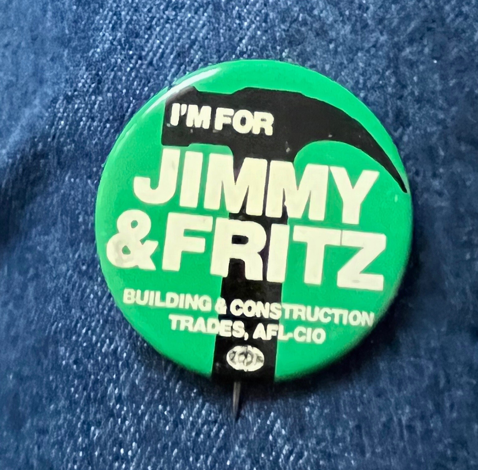 1976I'm For Jimmy Carter & Fritz Building & Construction Trades 1 7/8" Litho