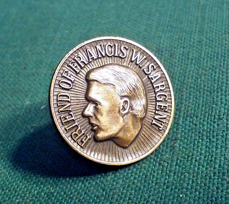 Friend of Francis W Sargent Old Lapel Pin Gold-Tone Massachusetts Governor 69-75