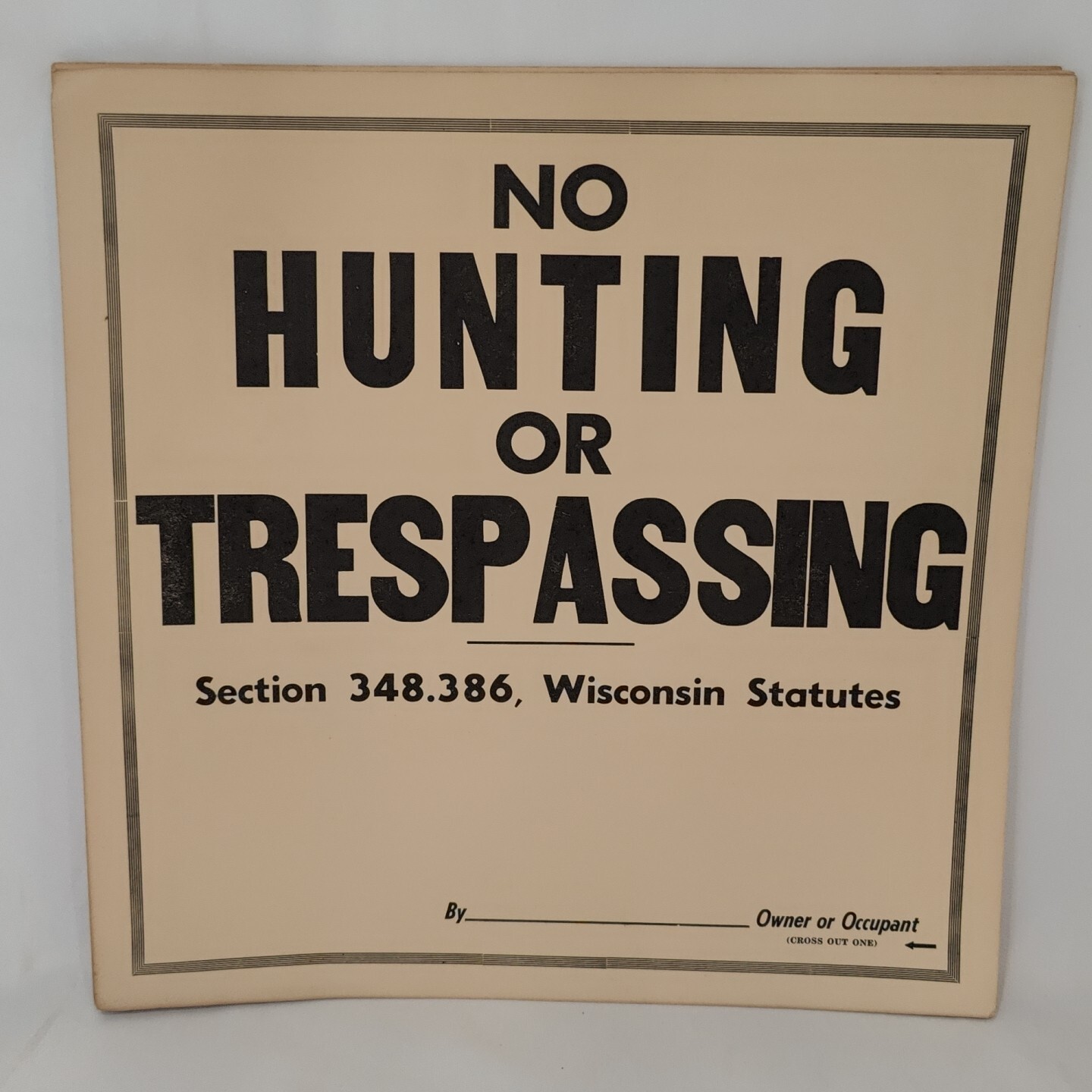Lot of 10 No Hunting or Trespassing Signs - Vintage Wisconsin - 12x12 inches