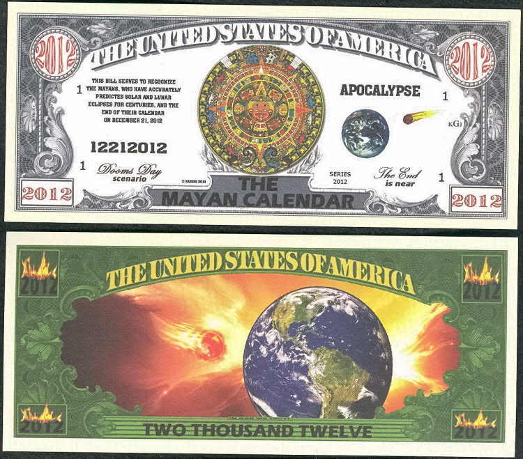 2012 MAYAN CALENDAR, APOCALYPSE BILLS - Lot of 5 Bills