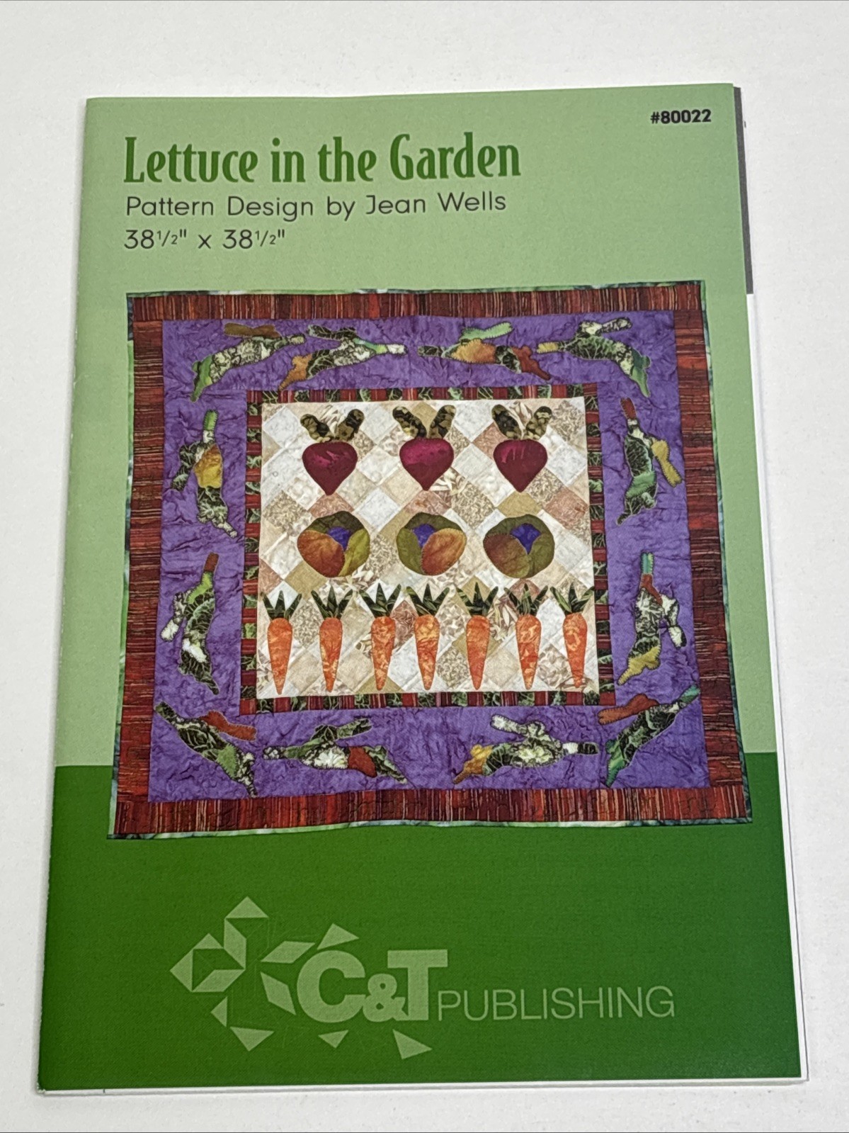 Lettuce In The Garden by Jean Wells Quilt Pattern