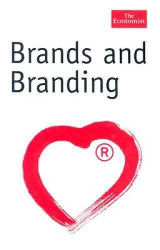 Brands and Branding (The Economist Series) - Hardcover By Rita Clifton - GOOD