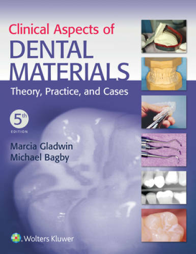 Clinical Aspects of Dental Materials: Theory, Practice, and Cases - GOOD