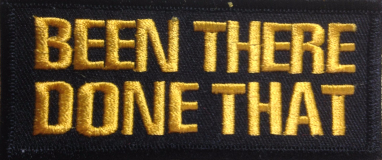 BEEN THERE DONE THAT MOTORCYCLE VEST EMBROIDERED IRON ON PATCH H-6