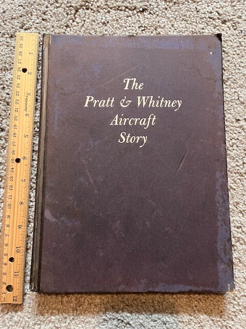 "The Pratt & Whitney Aircraft Story" 1950 Hardcover Aviation Book