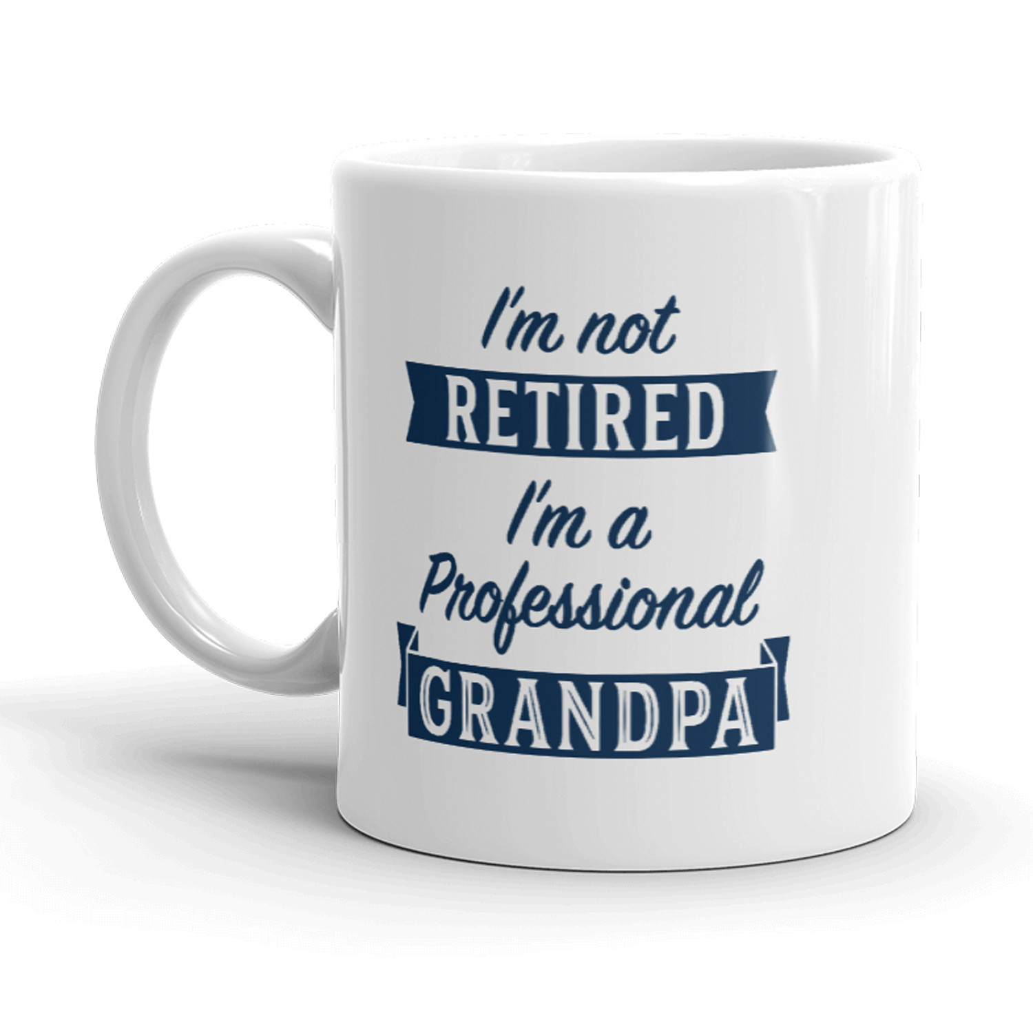 Im Not Retired Im A Professional Grandpa Mug Funny Papa Fathers Day Coffee Cup -