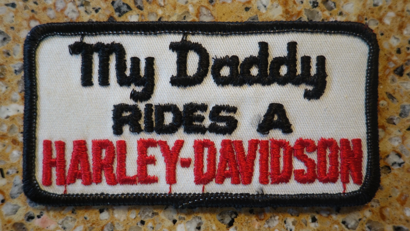 VINTAGE My Daddy Rides A Harley Davidson NOS PATCH 2 Inch X 4 Inch Motorcycle