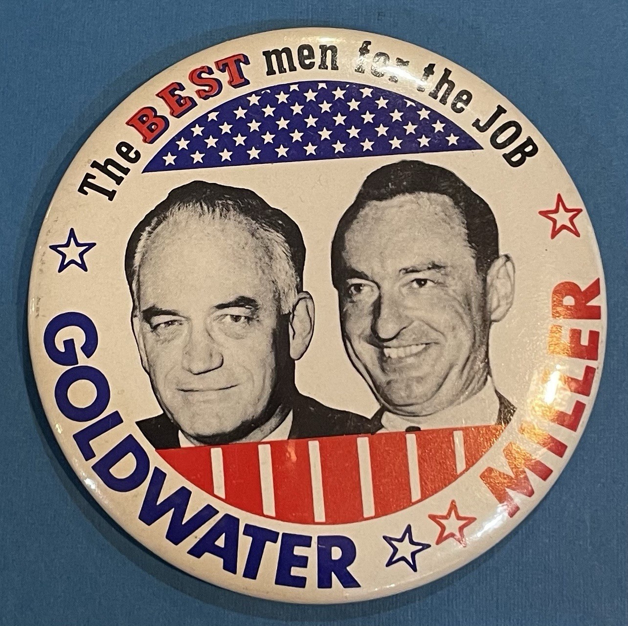 1964 "The BEST men for the job" Barry GOLDWATER William MILLER button 3.5 in
